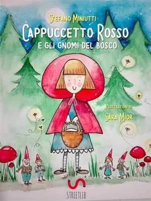 cover image of Cappuccetto Rosso e gli gnomi del bosco